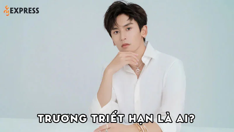 truong-triet-han-la-ai-35express