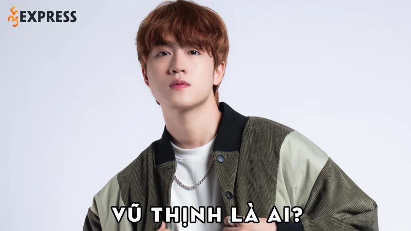 vu-thinh-la-ai-35express