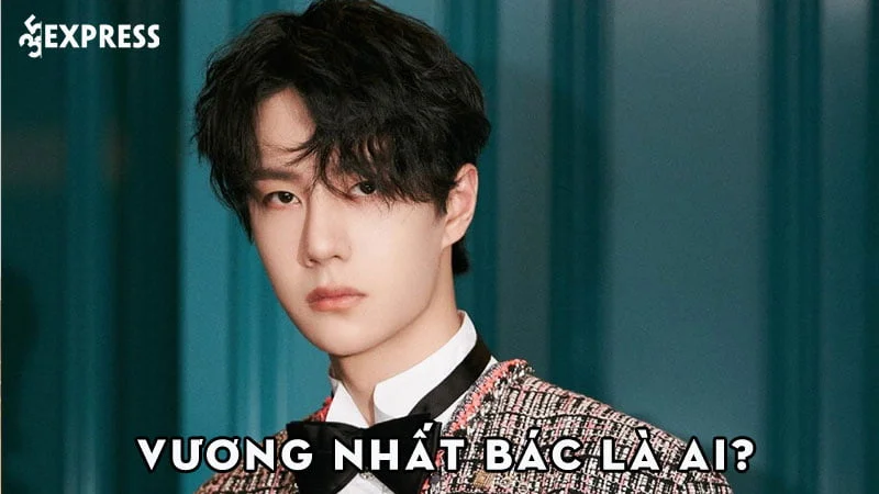 vuong-nhat-bac-la-ai-35express