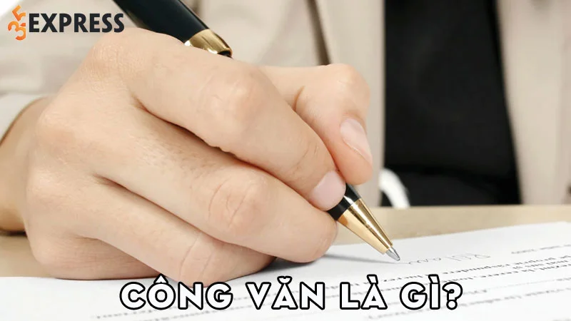 cong-van-la-gi-35express