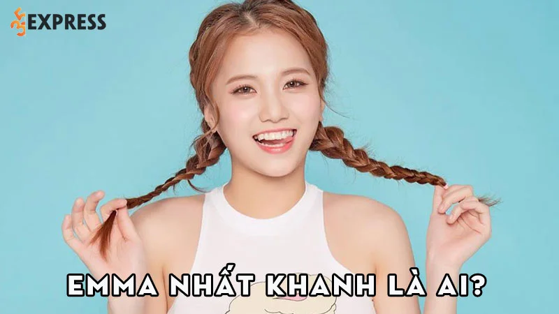 emma-nhat-khanh-la-ai-35express