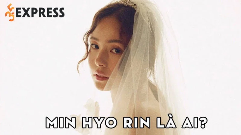 min-hyo-rin-la-ai-35express
