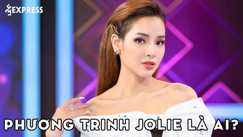 phuong-trinh-jolie-la-ai-35express