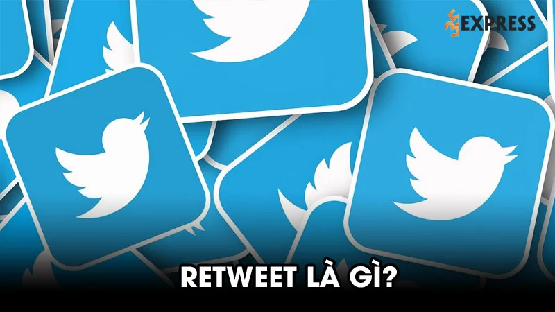 retweet-la-gi-mot-so-thuat-ngu-can-biet-khi-su-dung-twitter-35express