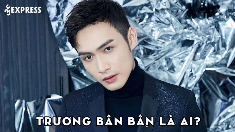 truong-ban-ban-la-ai-35express