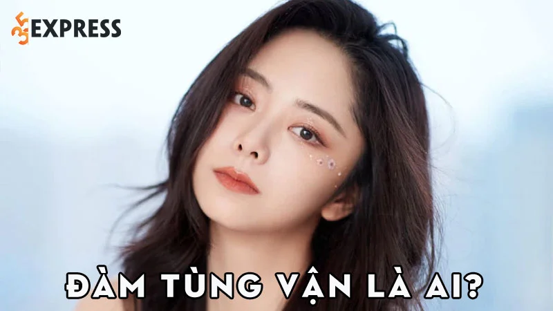 dam-tung-van-la-ai-35express