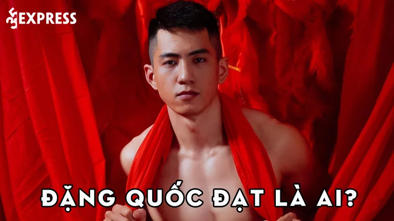 dang-quoc-dat-la-ai-35express