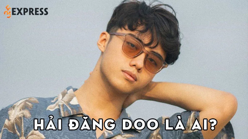 hai-dang-doo-la-ai-35express