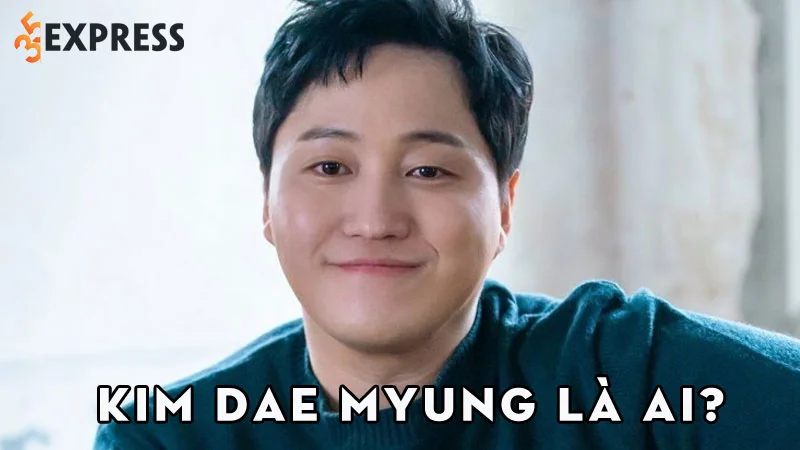 kim-dae-myung-la-ai-35express