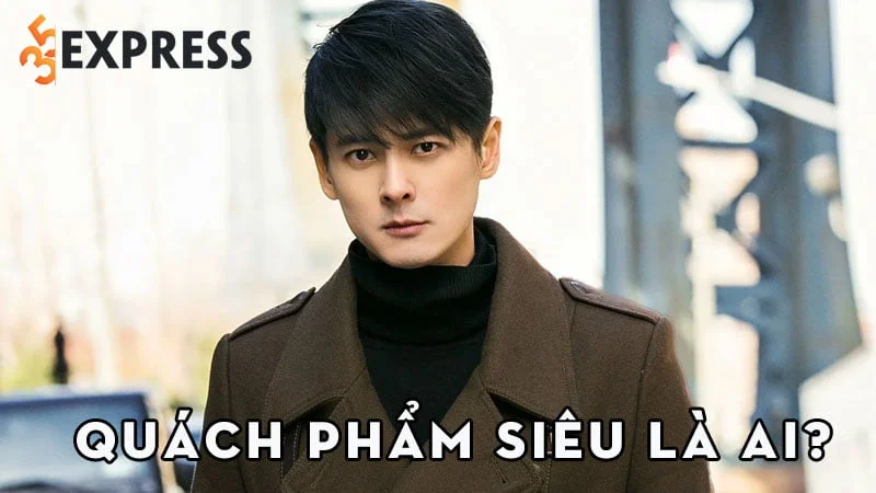 quach-pham-sieu-la-ai-35express