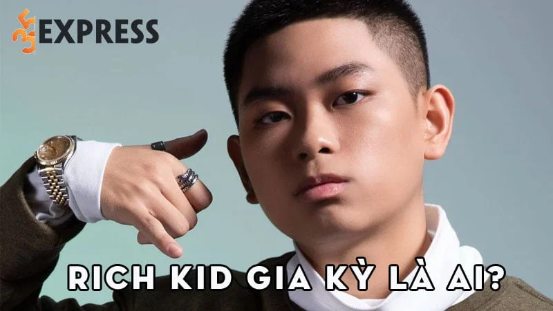 rich-kid-gia-ky-la-ai-35express
