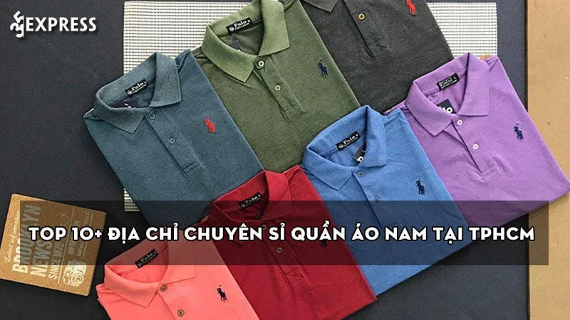 top-10-dia-chi-chuyen-si-quan-ao-nam-tai-tphcm-chat-luong