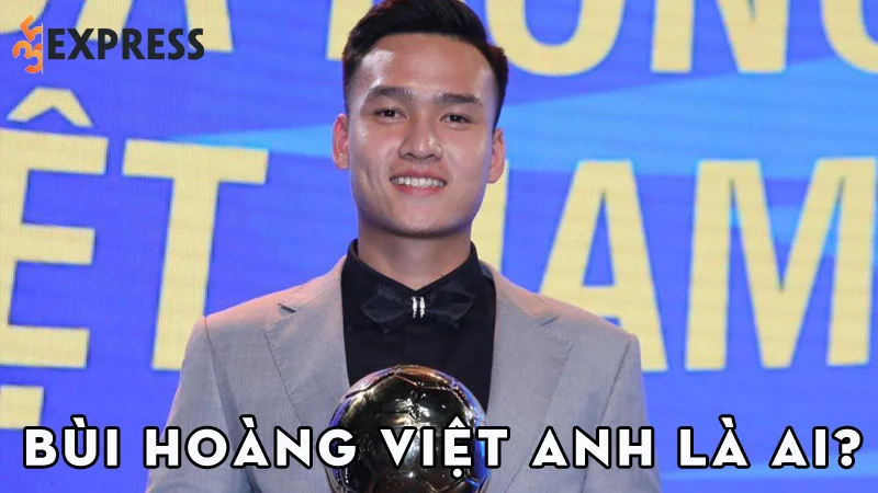 bui-hoang-viet-anh-la-ai-35express