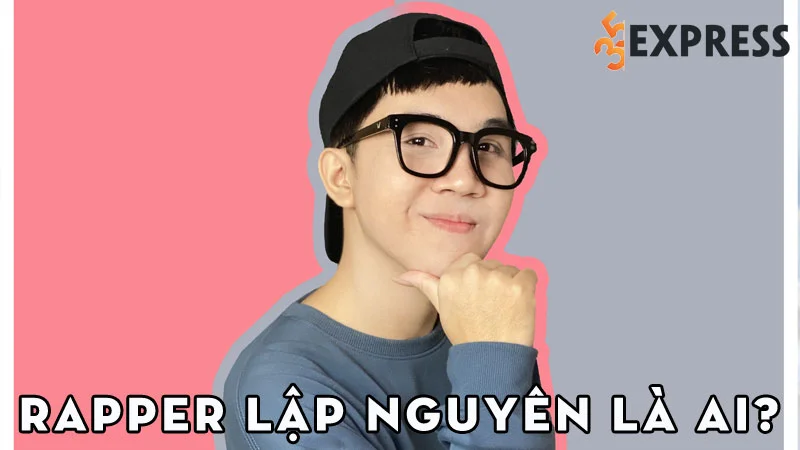 rapper-lap-nguyen-la-ai-35express