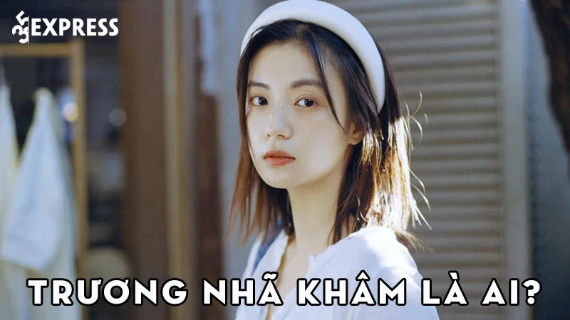 truong-nha-kham-la-ai-35express