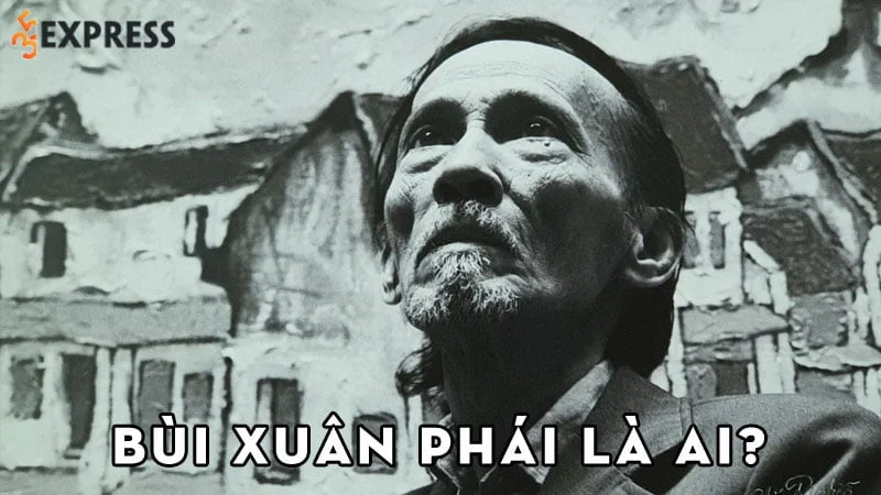 bui-xuan-phai-la-ai-35express