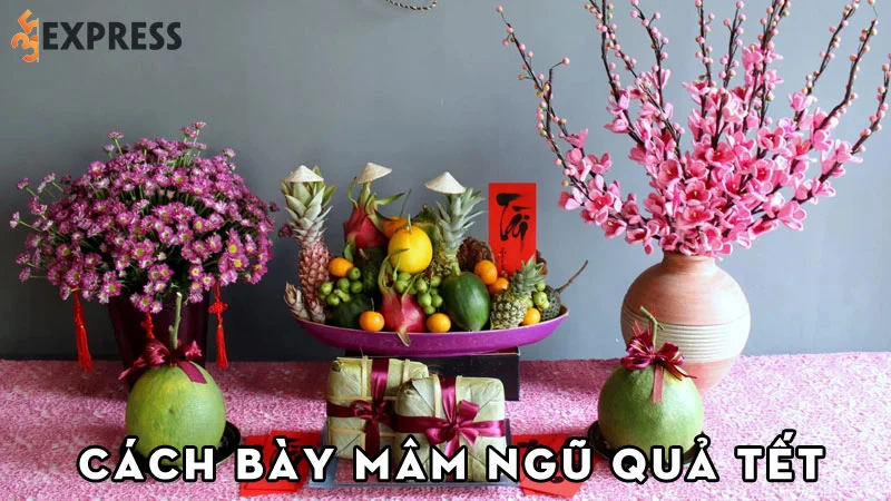 cach-bay-mam-ngu-qua-dep-don-tet-dung-phong-tuc-truyen-thong-35express