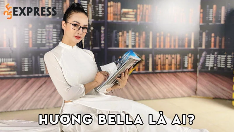 huong-bella-la-ai-35express