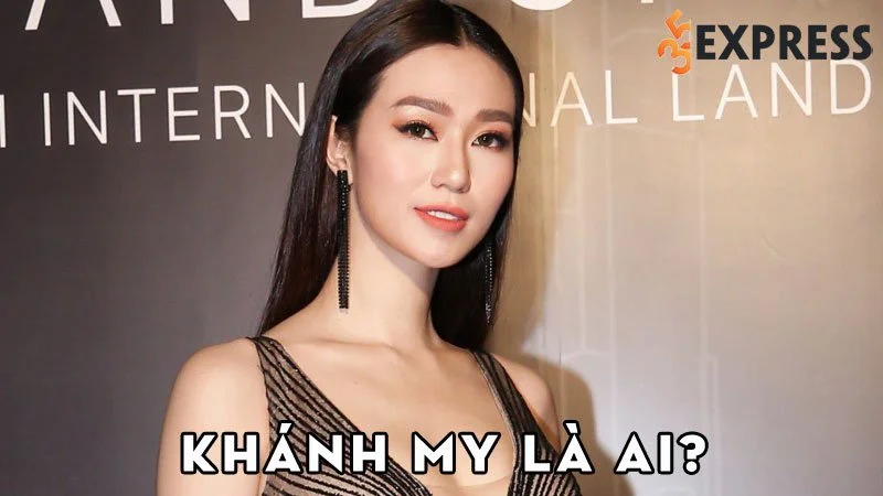 khanh-my-la-ai-35express