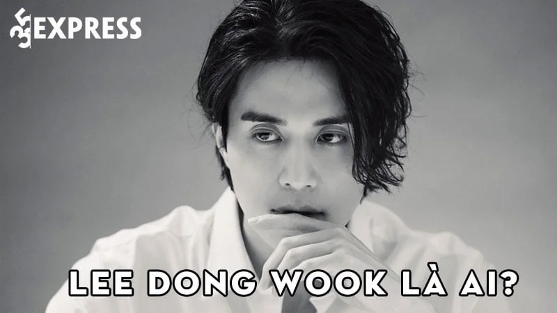 lee-dong-wook-la-ai-35express