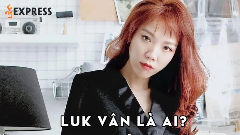luk-van-la-ai-35express