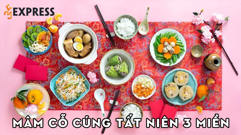 mam-co-cung-tat-nien-o-3-mien-gom-nhung-gi-y-nghia-cua-tat-nien-35express