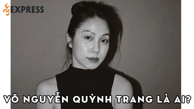 vo-nguyen-quynh-trang-la-ai-35express