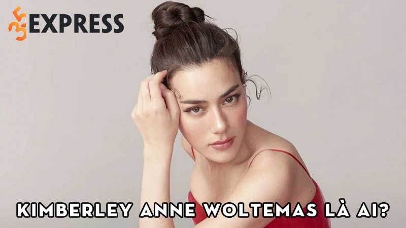 dien-vien-kimberley-anne-woltemas-la-ai-35express