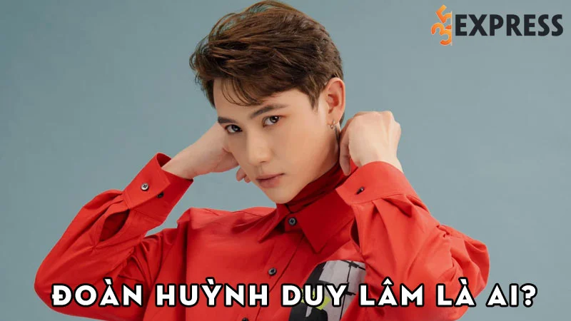 doan-huynh-duy-lam-la-ai-35express