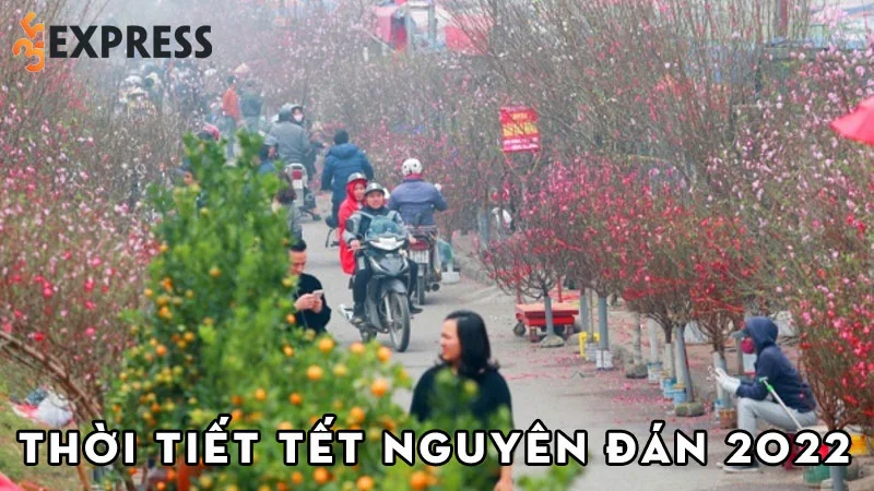 du-bao-thoi-tiet-tet-nham-dan-2022-moi-nhat-35express
