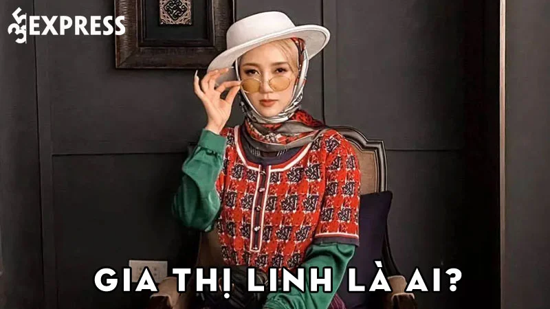 gia-thi-linh-la-ai-35express