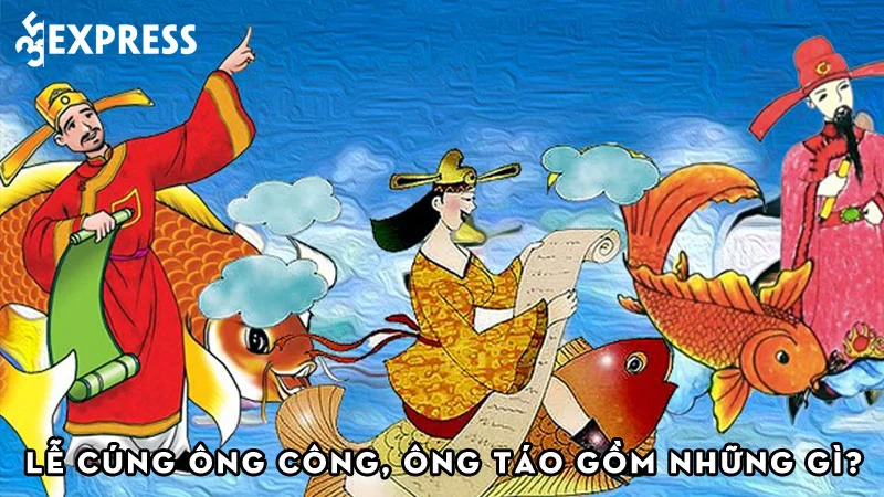 le-cung-ong-cong-ong-tao-gom-nhung-gi-y-nghia-cua-ngay-23-thang-chap-35express