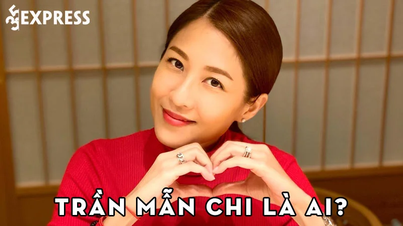 tran-man-chi-la-ai-2-35express