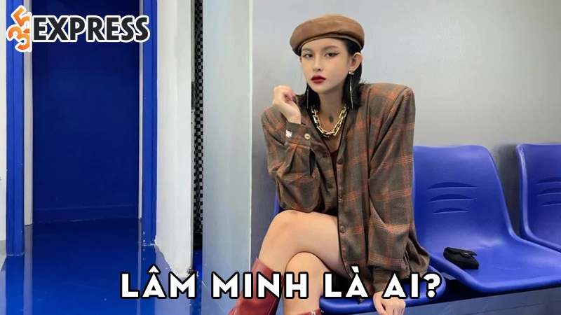 lam-minh-la-ai-35express