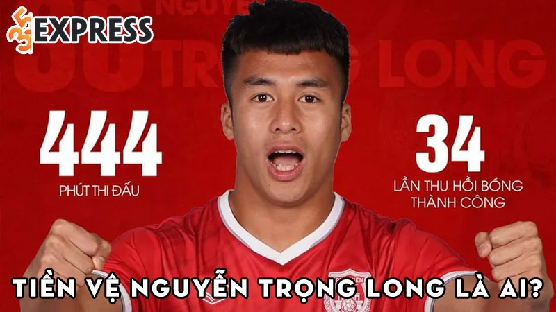 tien-ve-nguyen-trong-long-la-ai-35express