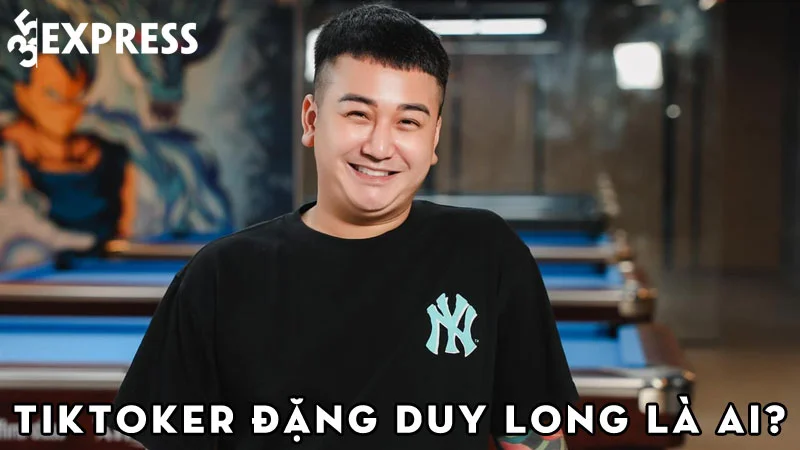 tiktoker-dang-duy-long-la-ai-35express
