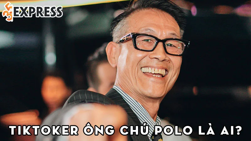 tiktoker-ong-chu-polo-la-ai-35express