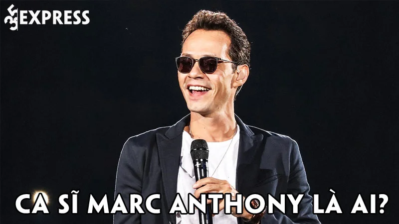 ca-si-marc-anthony-la-ai-35express