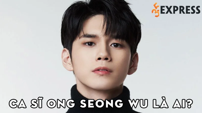 ca-si-ong-seong-wu-la-ai-35express