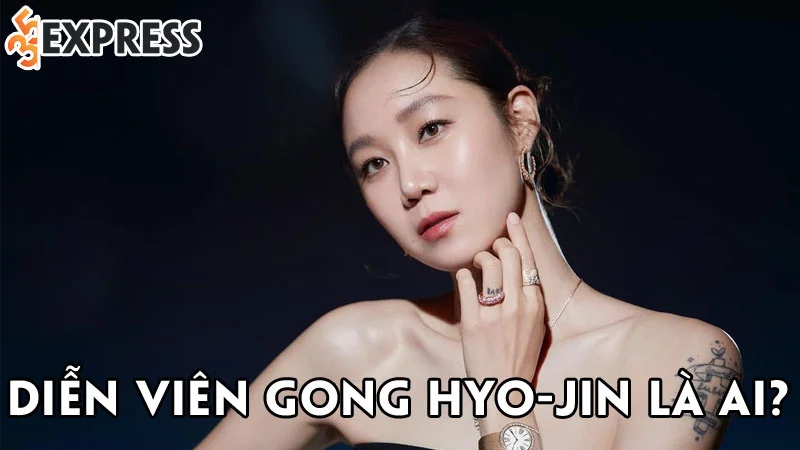 dien-vien-gong-hyo-jin-la-ai-35express