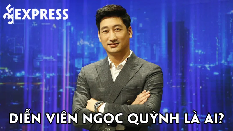 dien-vien-ngoc-quynh-la-ai-35express