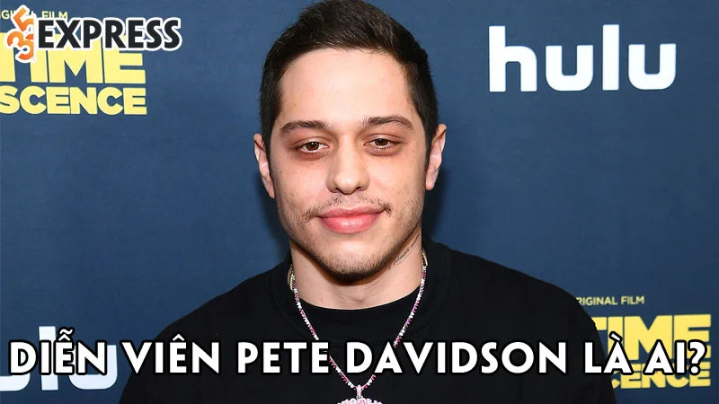 dien-vien-pete-davidson-la-ai-35express