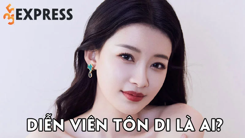 dien-vien-ton-di-la-ai-35express