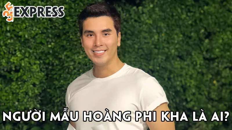 nguoi-mau-hoang-phi-kha-la-ai-35express