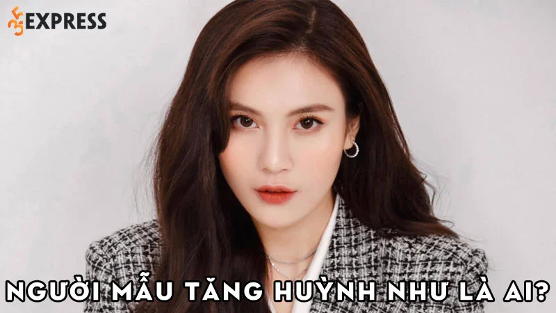 nguoi-mau-tang-huynh-nhu-la-ai-35express