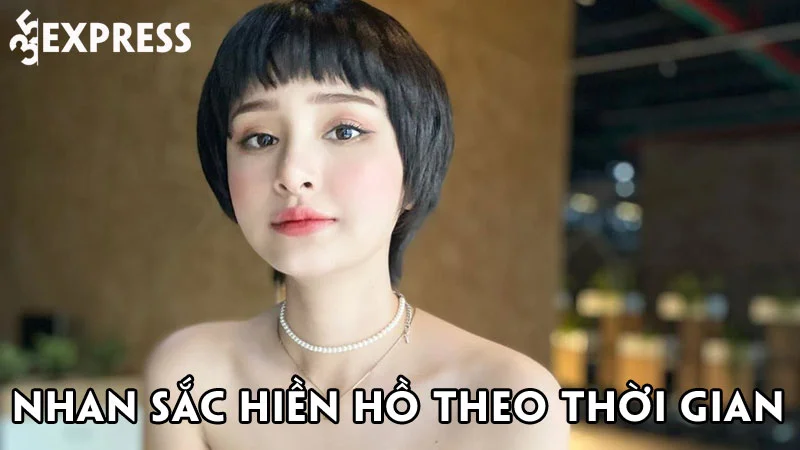 nhan-sac-hien-ho-qua-thoi-gian-tu-ngo-ngac-den-ngo-ngang-35express