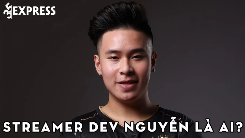 streamer-dev-nguyen-la-ai-35express