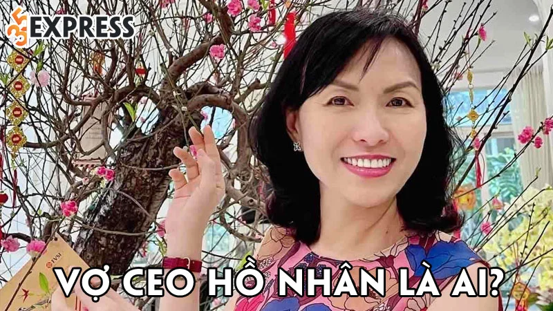 vo-ceo-ho-nhan-la-ai-35express
