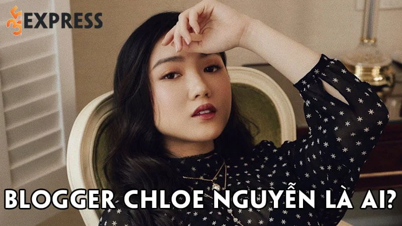 blogger-chloe-nguyen-la-ai-35express