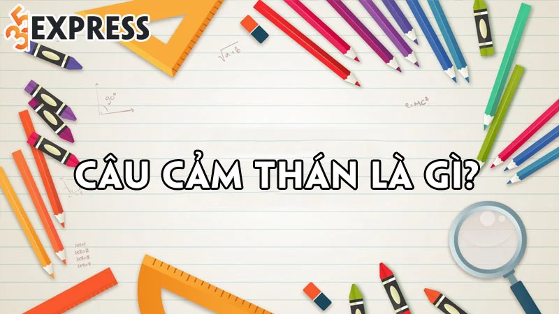 cau-cam-than-la-gi-35express